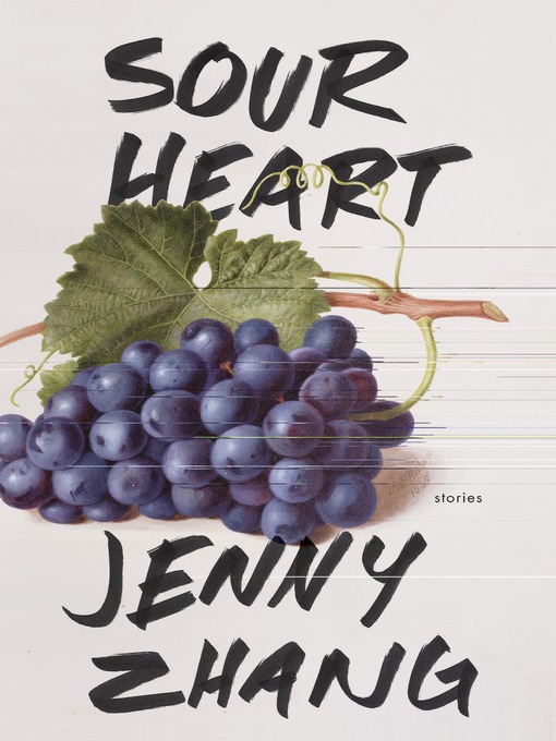 Title details for Sour Heart by Jenny Zhang - Available